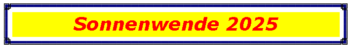 Textfeld: Sonnenwende 2025